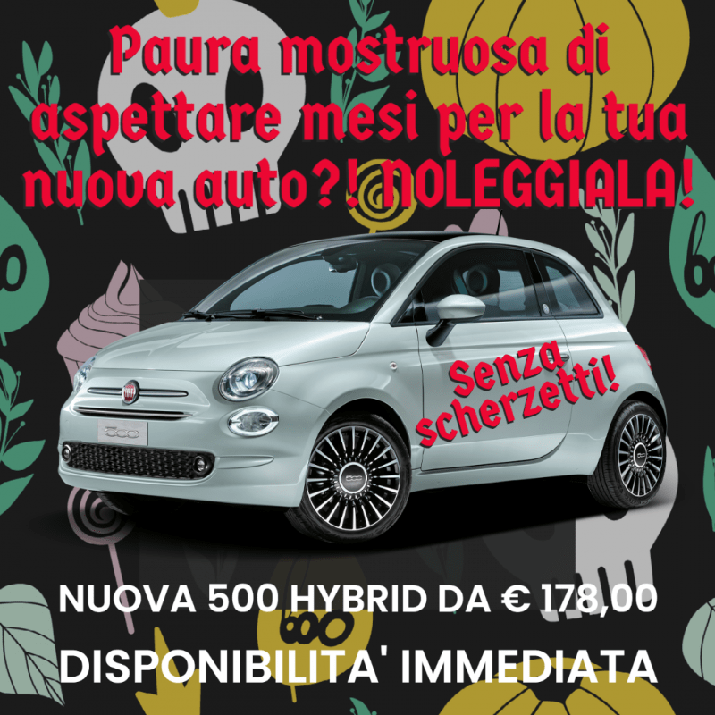 Fiat 500 Hybrid! Pronta Consegna e canone…da urlo!