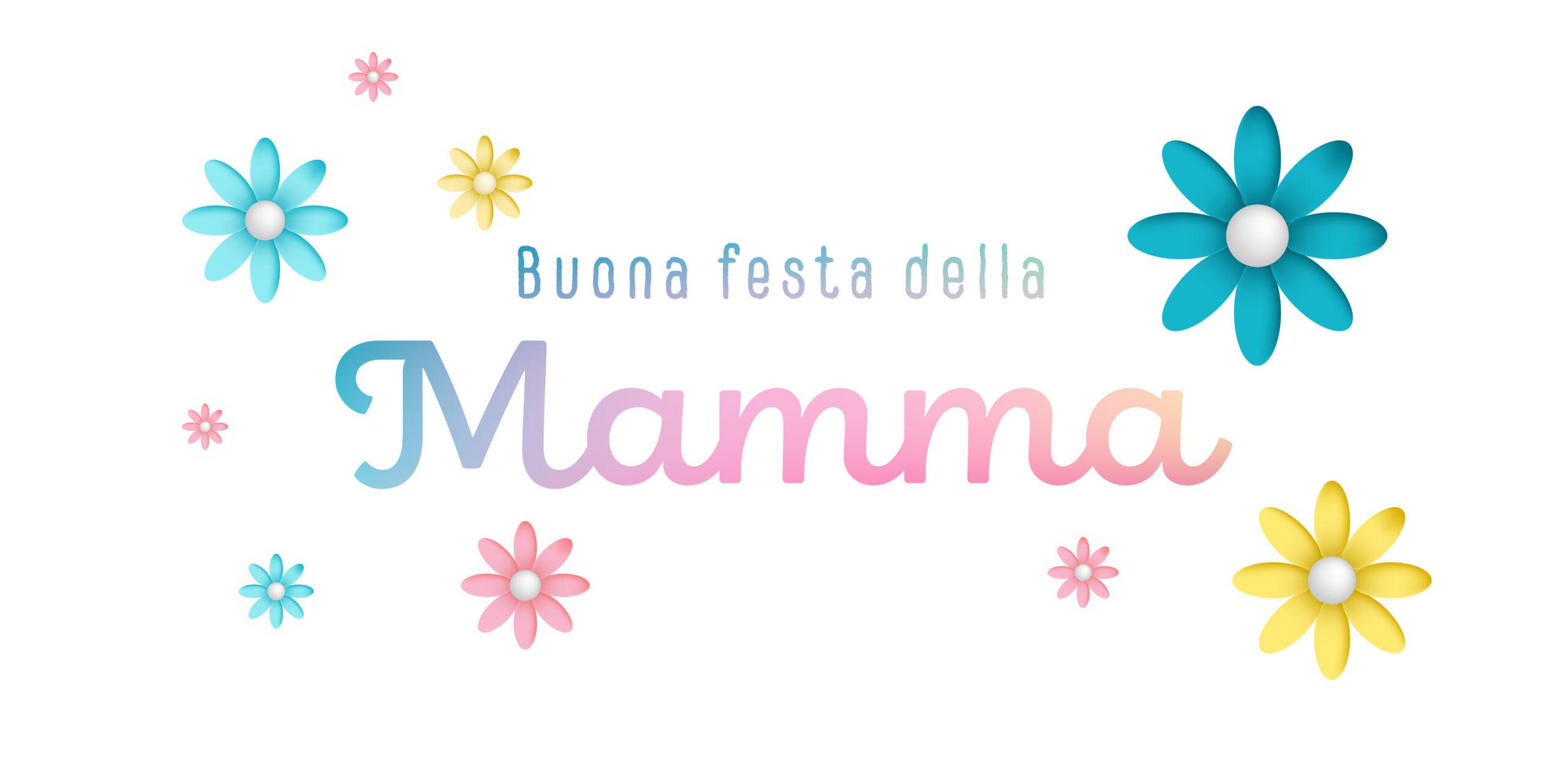 Domenica 12 maggio: Festa della Mamma!