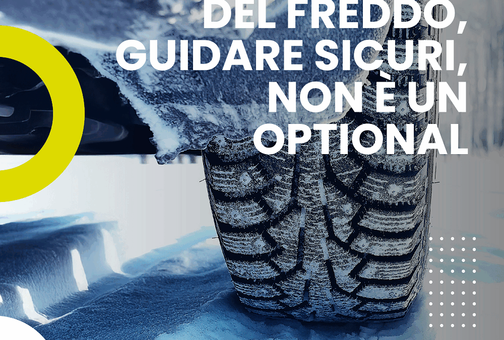Con l’arrivo del freddo, guidare sicuri, non è un optional