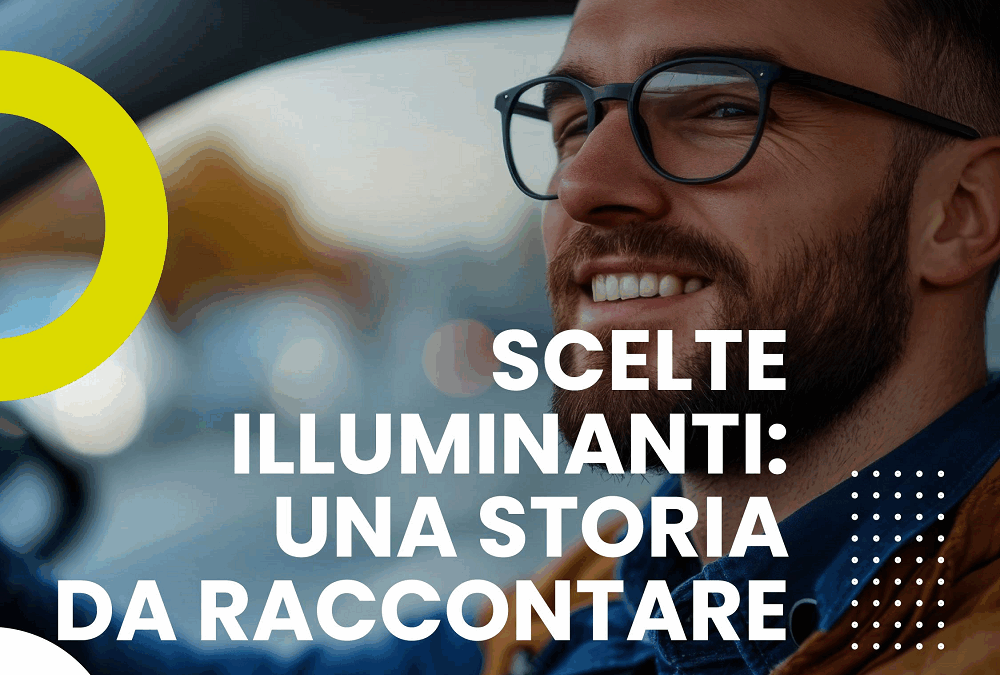SCELTE ILLUMINANTI: UNA STORIA DA RACCONTARE